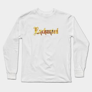 Enchanted Long Sleeve T-Shirt